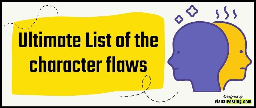 Ultimate List of the character flaws