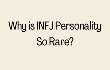 Why is INFJ Personality So Rare?