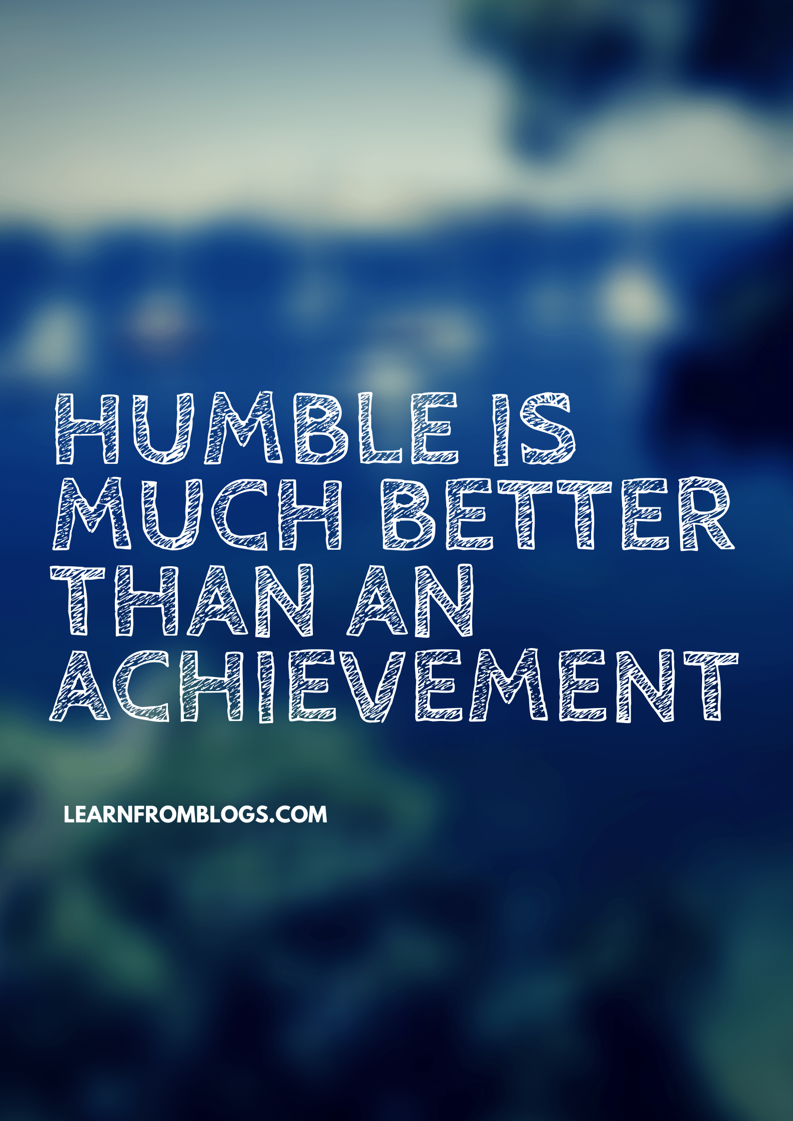 Humble Is Much Better Than An Achievement.png