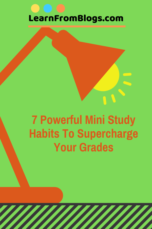 7 Powerful Mini Study Habits to Supercharge Your Grades.png