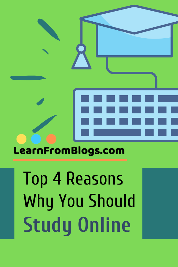 Top 4 reasons why you should study online.png
