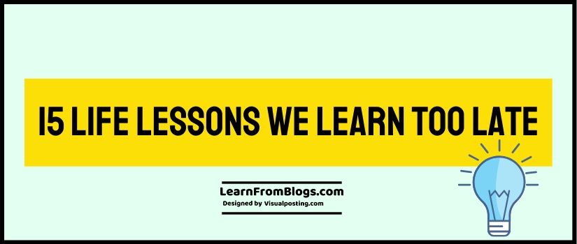 15 life lessons we learn.jpg