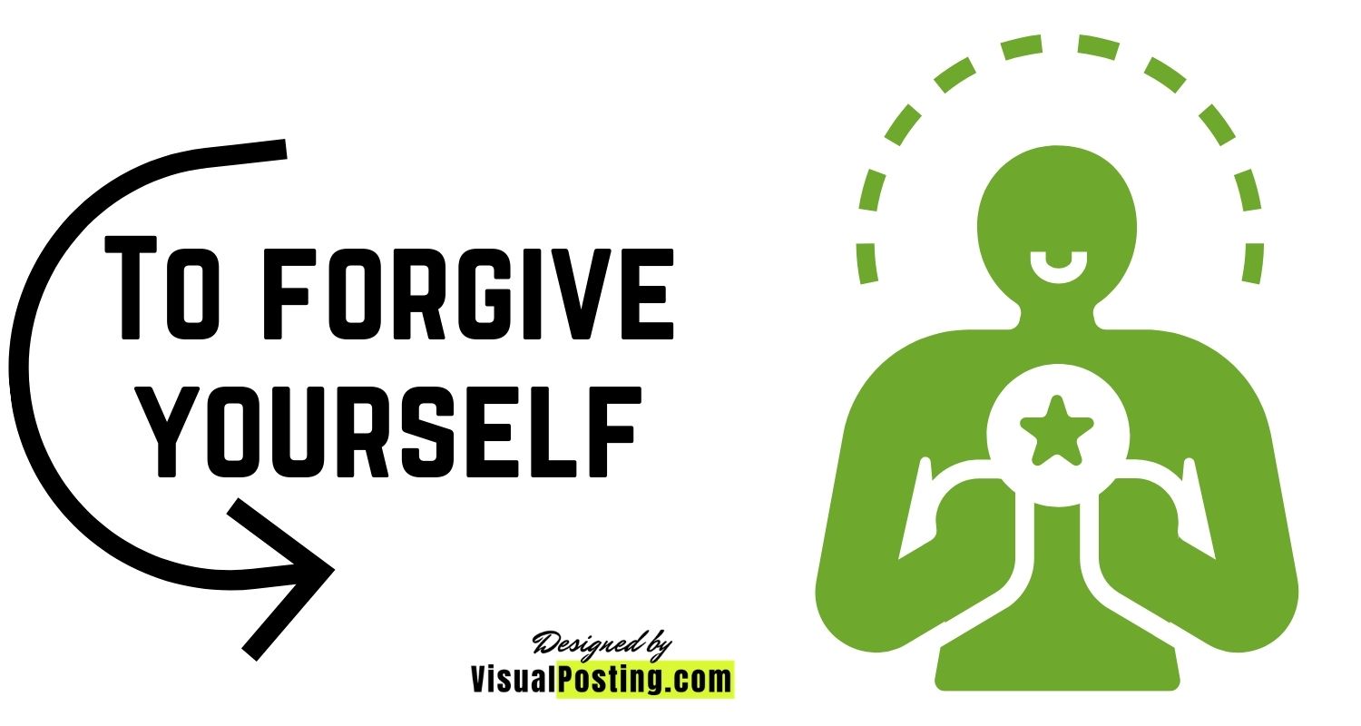 To forgive yourself.jpg