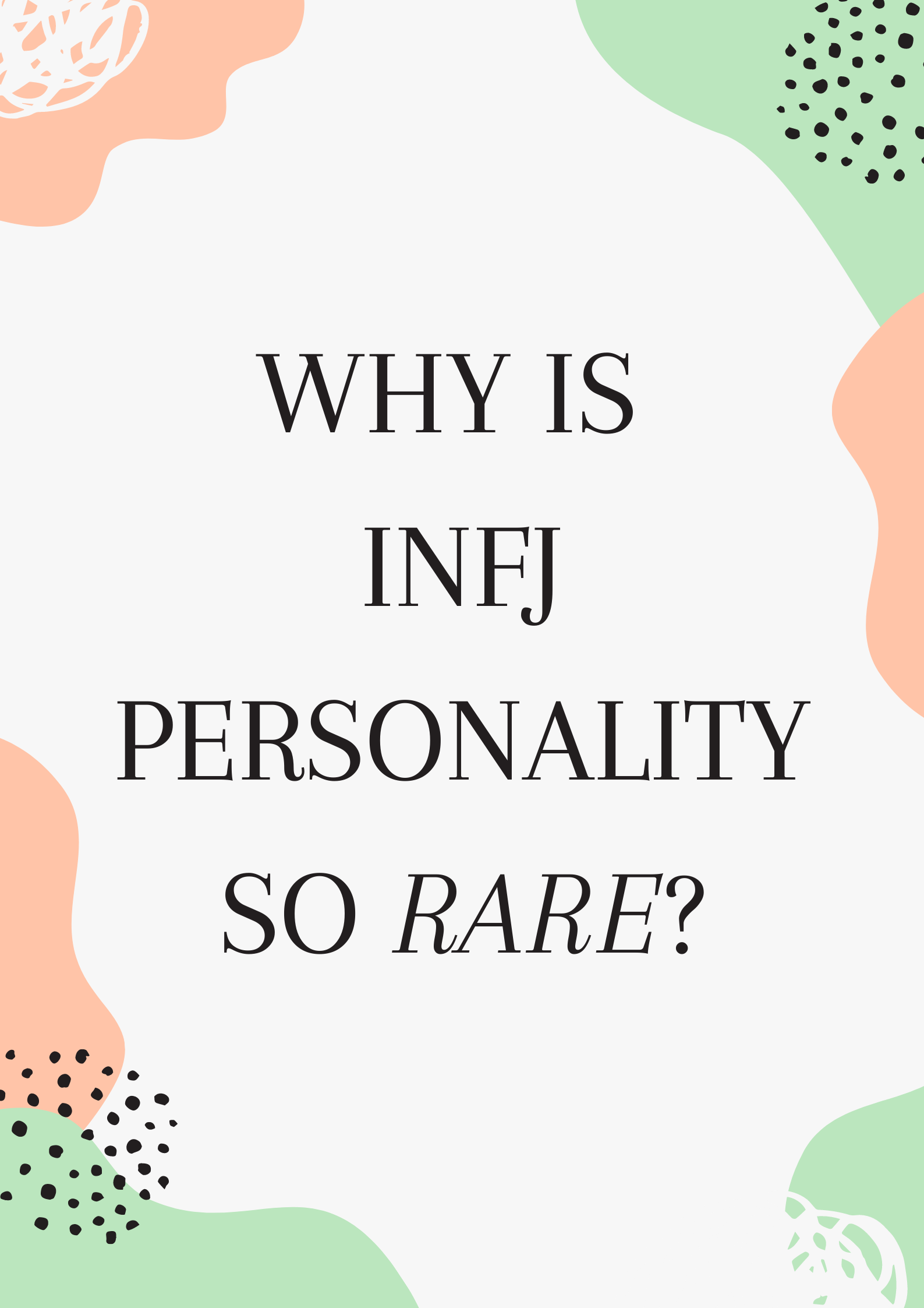 Infjs why so rare? are The Surprising